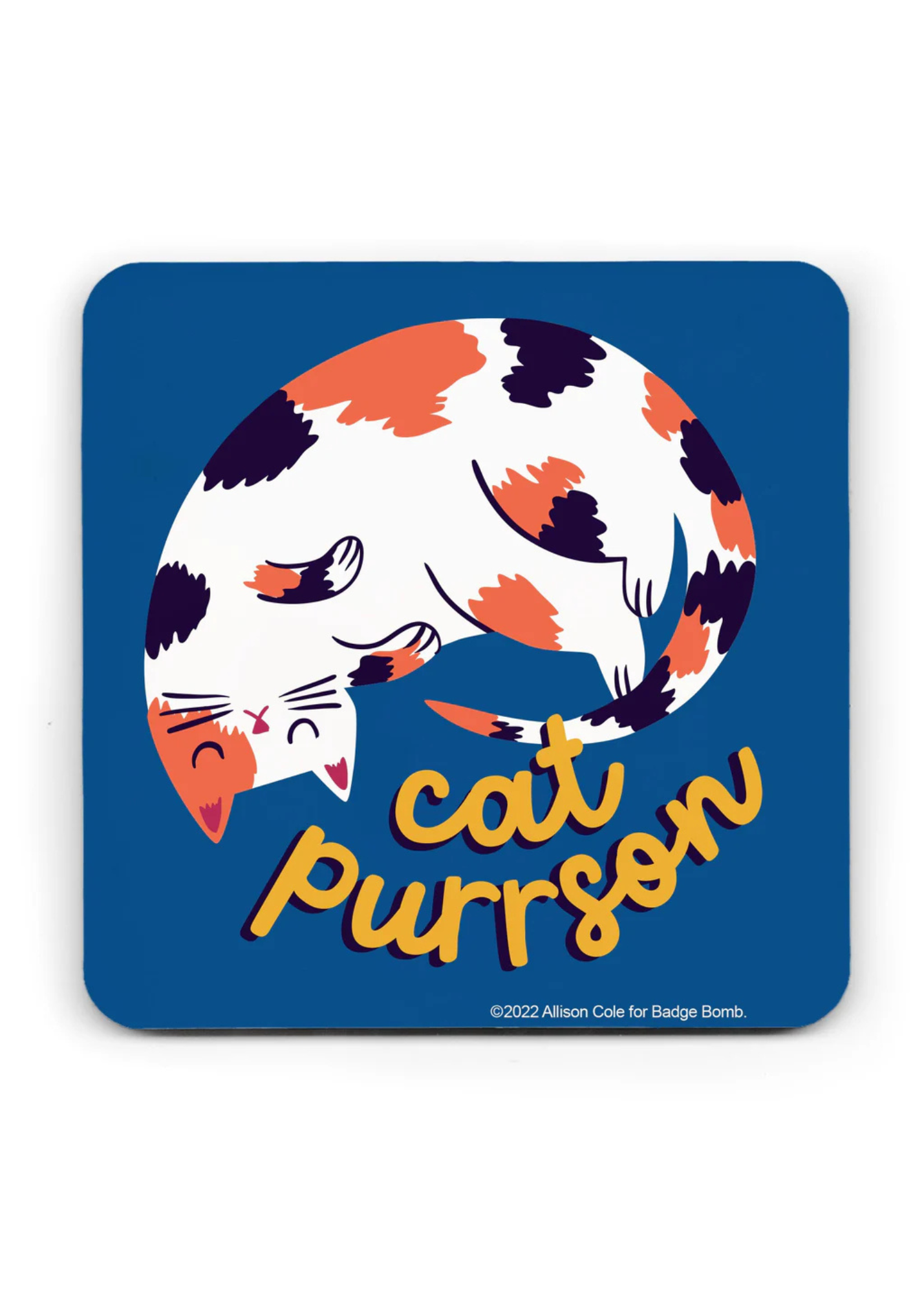 Badge Bomb - Cat Purrson Coaster