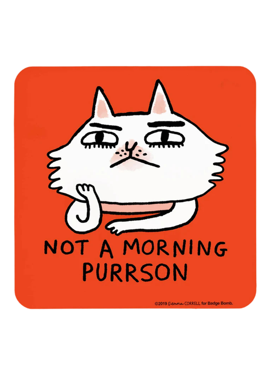Badge Bomb - Morning Purrson Coaster