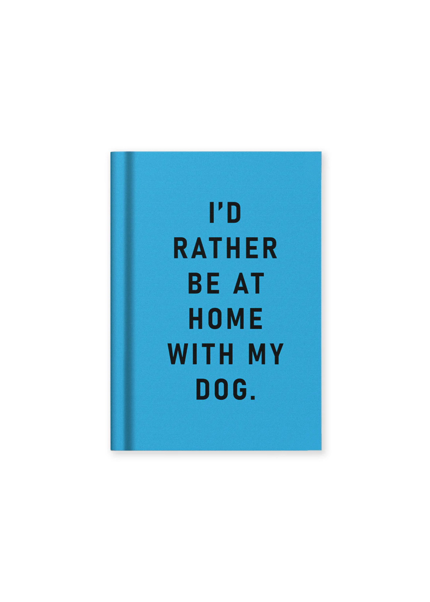 Ohh Deer - ‘I'd Rather Be At Home With My Dog’ Mini A7 Fabric Bound Notebook