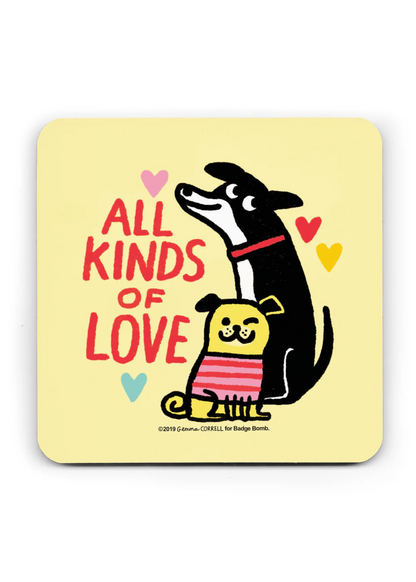 Badge Bomb - All Kinds of Love Dog Coaster
